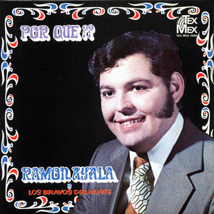 Ramón Ayala y Los Bravos Del Norte* : Por Que ?? (LP, Album, Blu)