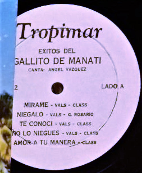 Angel Vazquez (2) : Exitos Del Gallito De Manati (LP, Album)