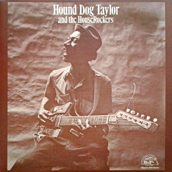 Hound Dog Taylor And The HouseRockers* : Hound Dog Taylor And The House Rockers (LP, Album, RE, 180)