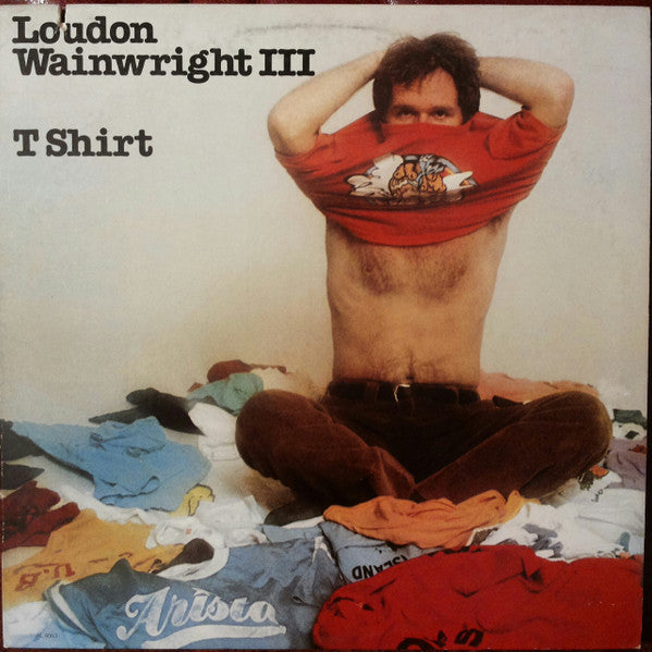 Loudon Wainwright III : T Shirt (LP, Album)