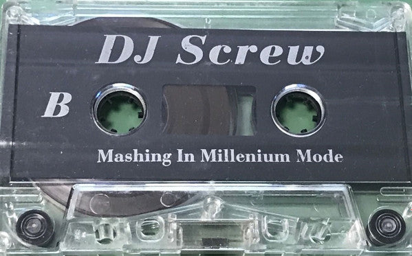 DJ Screw (2) : Mashing In Millennium Mode (Cass, Mixed)