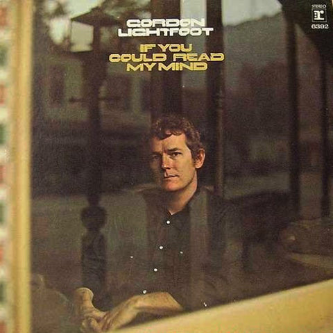 Gordon Lightfoot : If You Could Read My Mind (LP, Album, RE)