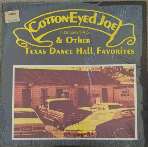 Herb Remington, Bob White (6), Eddie Nation : Cotton Eyed Joe & Other Texas Dance Hall Favorites (LP)