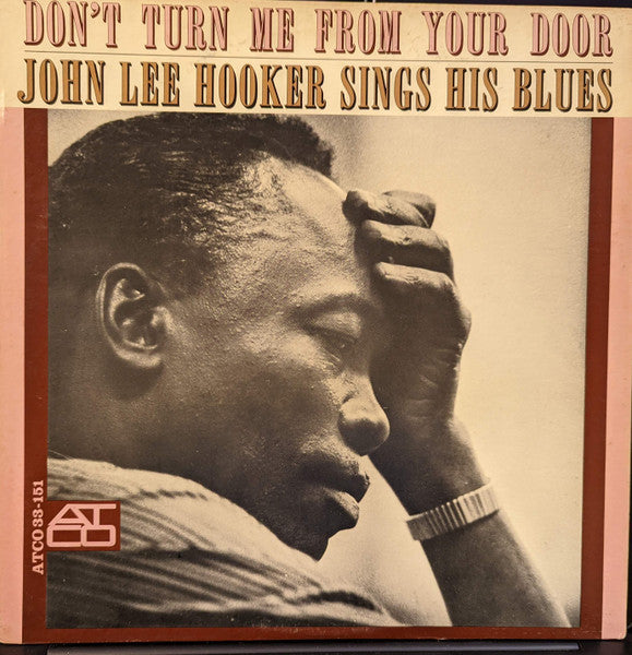 John Lee Hooker : Don't Turn Me From Your Door - John Lee Hooker Sings His Blues (LP, Album)