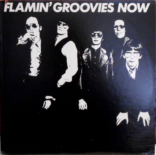 Flamin' Groovies* : Now (LP, Album, Los)