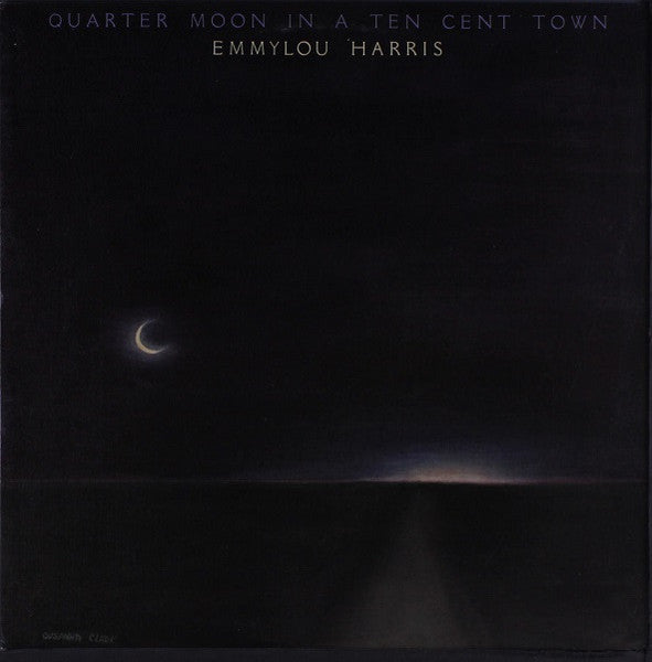 Emmylou Harris : Quarter Moon In A Ten Cent Town (LP, Album, RP, Jac)