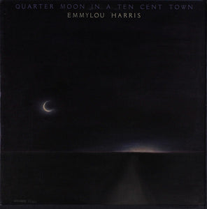 Emmylou Harris : Quarter Moon In A Ten Cent Town (LP, Album, RP, Jac)