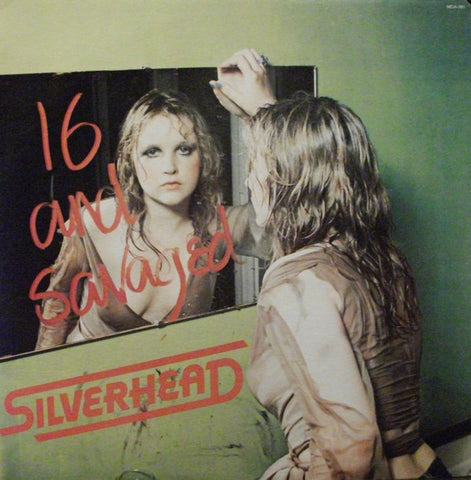Silverhead : 16 And Savaged (LP, Album, Pin)