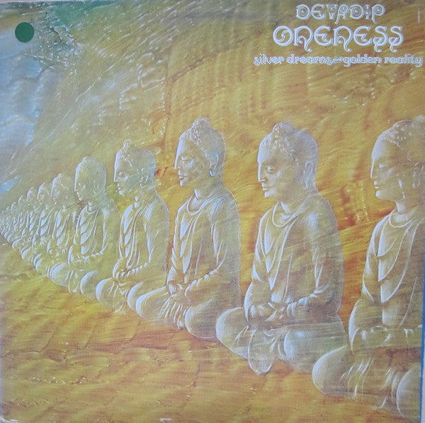 Devadip : Oneness (Silver Dreams - Golden Reality) (LP, Album, Gat)