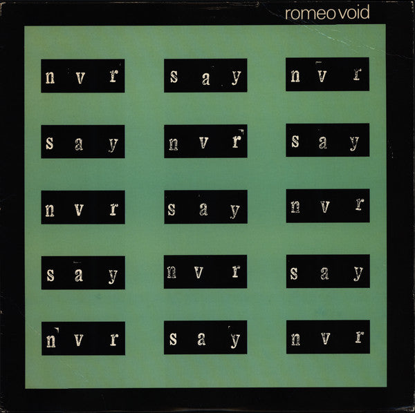 Romeo Void : Never Say Never (12", Ter)