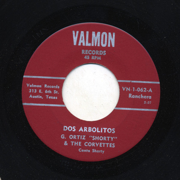 G. Ortiz "Shorty" & The Corvettes* : Dos Arbolitos (7", Single)