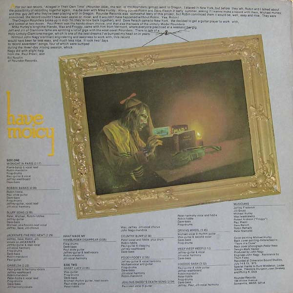 Michael Hurley, The Unholy Modal Rounders*, Jeffrey Fredericks & The Clamtones* : Have Moicy! (LP, Album, Wak)