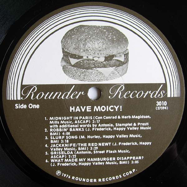 Michael Hurley, The Unholy Modal Rounders*, Jeffrey Fredericks & The Clamtones* : Have Moicy! (LP, Album, Wak)