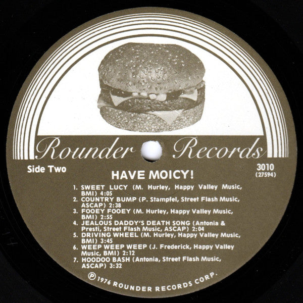 Michael Hurley, The Unholy Modal Rounders*, Jeffrey Fredericks & The Clamtones* : Have Moicy! (LP, Album, Wak)