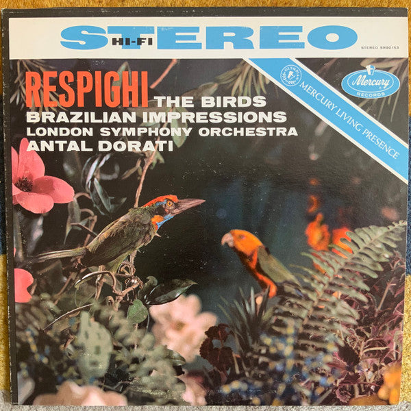 Ottorino Respighi, London Symphony Orchestra, Antal Dorati : The Birds / Brazilian Impressions (LP, RP)