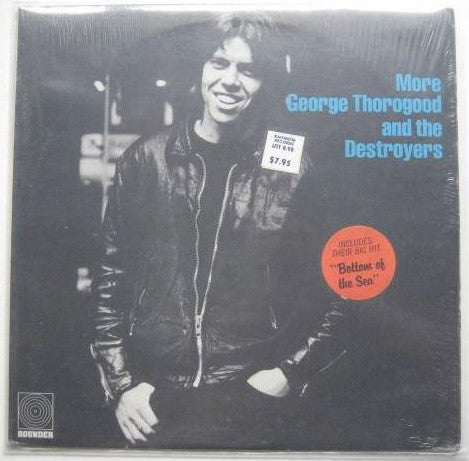 George Thorogood & The Destroyers : More George Thorogood And The Destroyers (LP, Album)