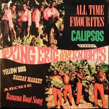 King Eric And His Knights : All Time Favourites Calipsos (LP)