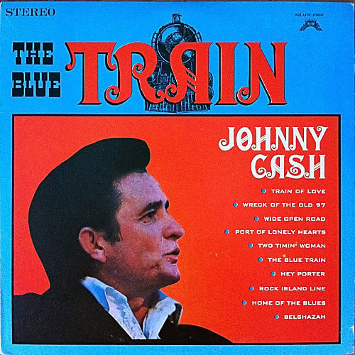 Johnny Cash : The Blue Train (LP, Comp)