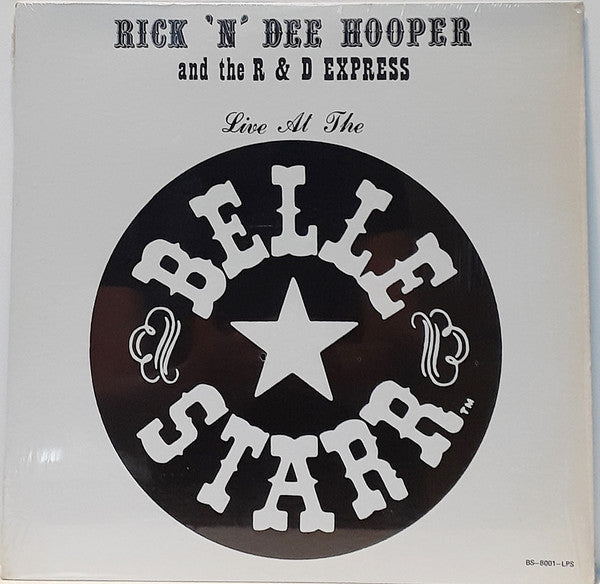 Rick 'N' Dee Hooper And The R&D Express : Live At The Belle Starr (LP)