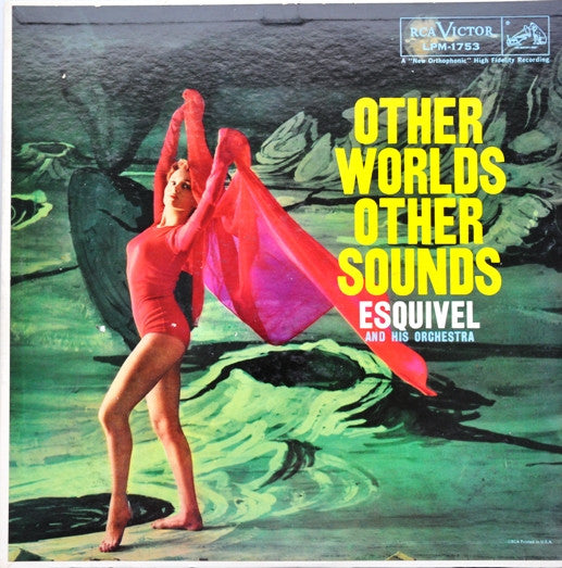 Esquivel And His Orchestra : Other Worlds Other Sounds (LP, Album, Mono, Ind)