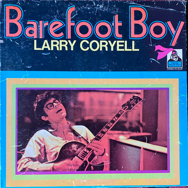 Larry Coryell : Barefoot Boy (LP, Album, Club, Pre)