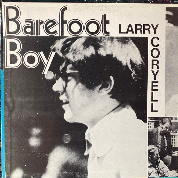 Larry Coryell : Barefoot Boy (LP, Album, Club, Pre)