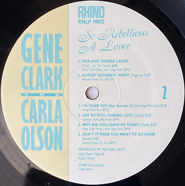 Gene Clark And Carla Olson : So Rebellious A Lover (LP, Album)