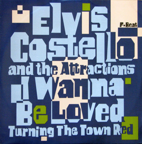 Elvis Costello & The Attractions : I Wanna Be Loved (12", Single)