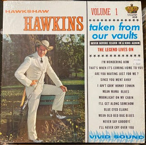 Hawkshaw Hawkins : Taken From Our Vaults, Volume 1 (LP, Mono)