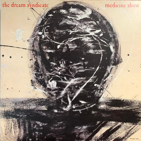 The Dream Syndicate : Medicine Show (LP, Album, Ind)