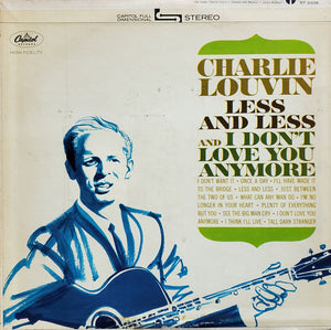 Charlie Louvin : Less And Less And I Don't Love You Anymore (LP, Album, Scr)