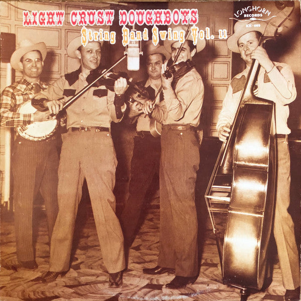 The Light Crust Doughboys : String Band Swing Volume 2 (LP, Comp)