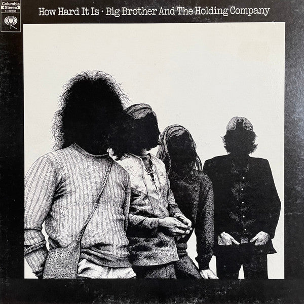 Big Brother And The Holding Company* : How Hard It Is (LP, Album, Pit)