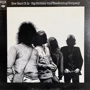 Big Brother And The Holding Company* : How Hard It Is (LP, Album, Pit)