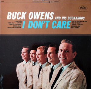 Buck Owens And His Buckaroos : I Don't Care (LP, Album)