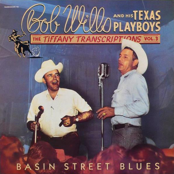 Bob Wills And His Texas Playboys* : The Tiffany Transcriptions Vol. 3: Basin Street Blues (LP, Album, Mono)