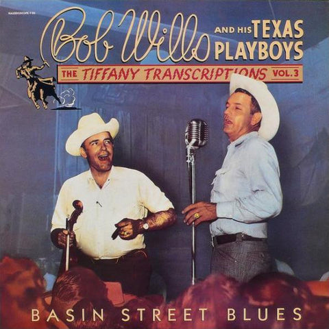 Bob Wills And His Texas Playboys* : The Tiffany Transcriptions Vol. 3: Basin Street Blues (LP, Album, Mono)
