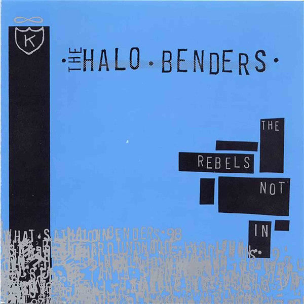 The Halo Benders : The Rebels Not In (LP, Album, RE, RM)