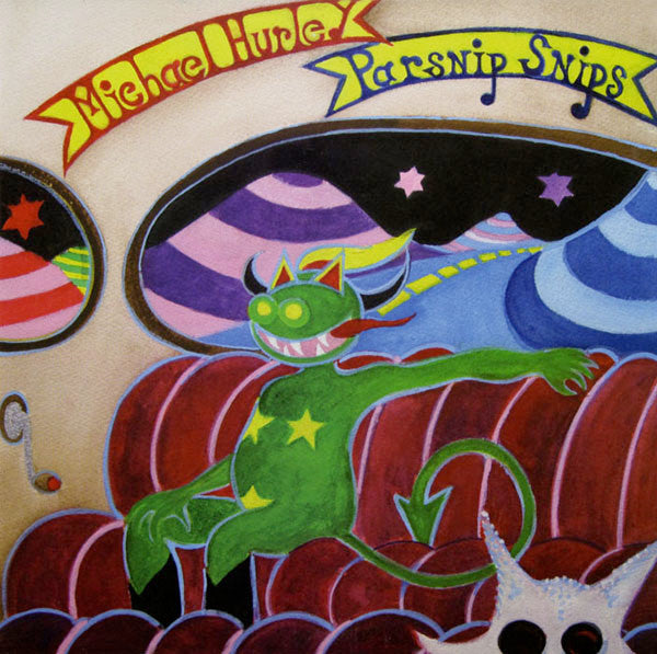 Michael Hurley : Parsnip Snips (LP, Album, RE)