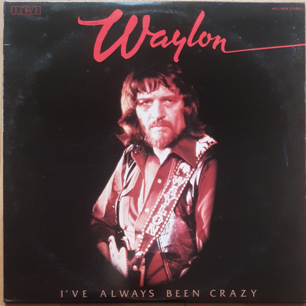 Waylon Jennings : I've Always Been Crazy (LP, Album, Ind)