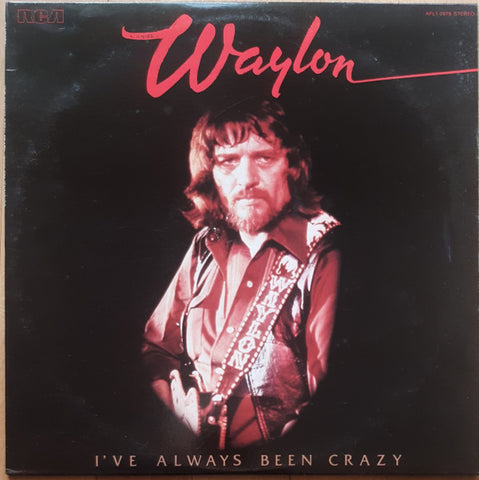 Waylon Jennings : I've Always Been Crazy (LP, Album, Ind)