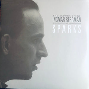 Sparks : The Seduction Of Ingmar Bergman (2xLP, Album, RE, RM)