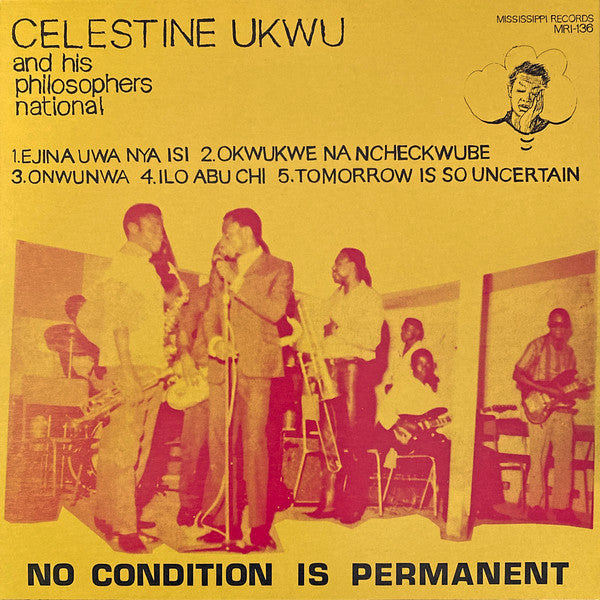 Celestine Ukwu & His Philosophers National : No Condition Is Permanent (LP, Comp, RM, 160)