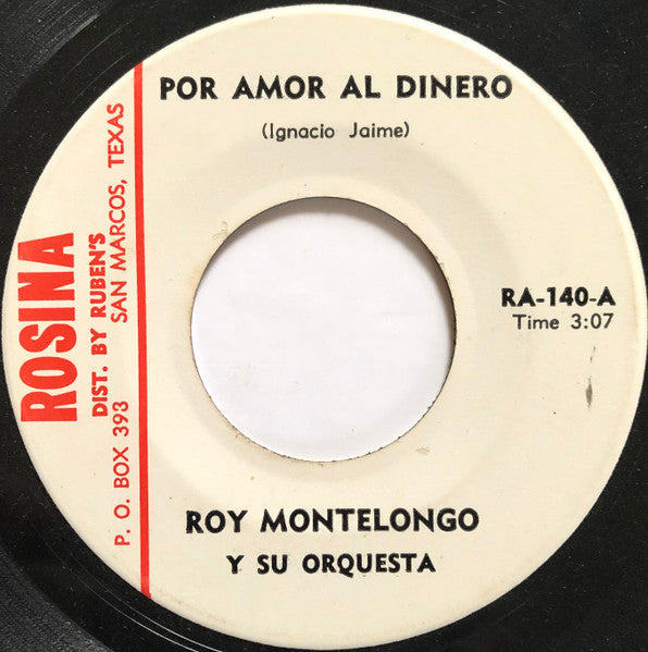 Roy Montelongo Y Su Orquesta : Por Amor Al Dinero (7")
