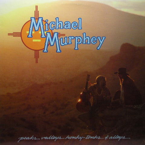 Michael Martin Murphey : Peaks Valleys Honky-Tonks & Alleys (LP, Album, Ter)