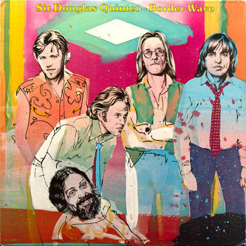 Sir Douglas Quintet : Border Wave (LP, Album, Ter)