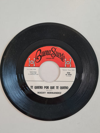 Rocky Hernandez : Amorcito Concentido / Te Quiero Por Que Te Quiero (7")