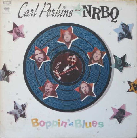 Carl Perkins And NRBQ : Boppin' The Blues (LP, Album, RP, Ter)