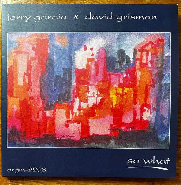 Jerry Garcia & David Grisman : So What (2xLP, Album, RSD, RE)