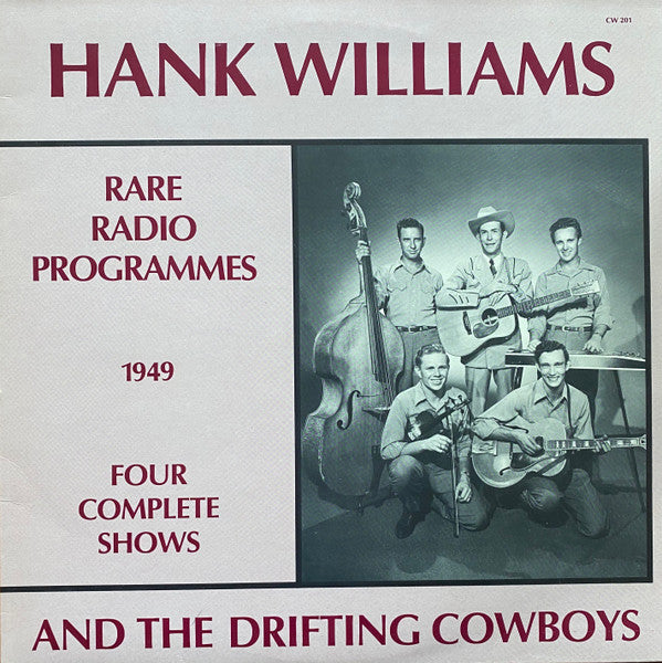 Hank Williams With His Drifting Cowboys : Rare Radio Programmes - 1949 / The Hank Williams Health & Happiness Shows (LP, Album)